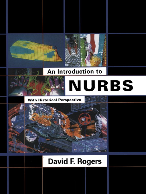 Title details for An Introduction to NURBS by David F. Rogers - Available